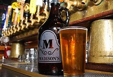 Madison's sells growlers of any beer on tap